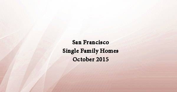 sfhotlist san francisco single family homes real estate market update 